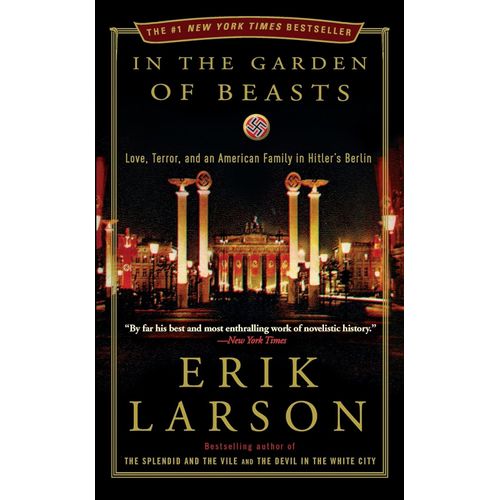 IN THE GARDEN OF BEASTS - ERIK LARSON