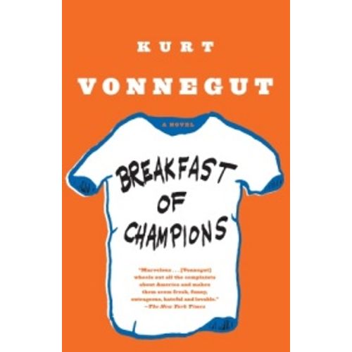 BREAKFAST OF CHAMPIONS: A NOVEL