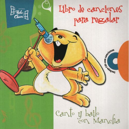 CANTO Y BAILO CON MANCHA + AUDIO CD - LIBRO DE CANCIONES PAR CANTO Y BAILO CON MANCHA + AUDIO CD - LIBRO DE CANCIONES PAR