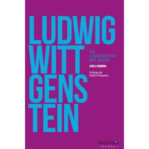 LIBRO LUDWIG WITTGENSTEIN - LA CONSCIENCIA DEL LIMITE - CARM