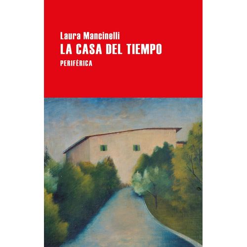 LA CASA DEL TIEMPO - MANCINELLI