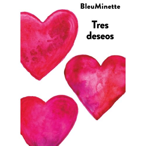 TRES DESEOS - BLEUMINETTE