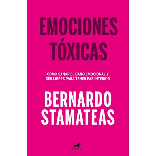EMOCIONES TOXICAS - BERNARDO STAMATEAS