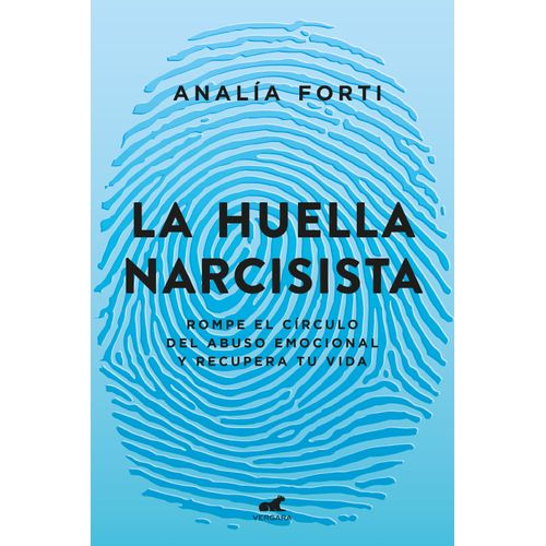 LA HUELLA NARCISISTA - ANALIA FORTI
