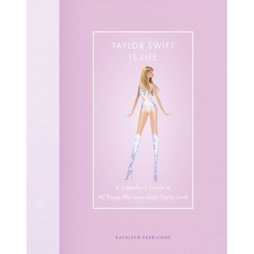 TAYLOR SWIFT: THE WHOLE STORY - KATHLEEN PERRICONE