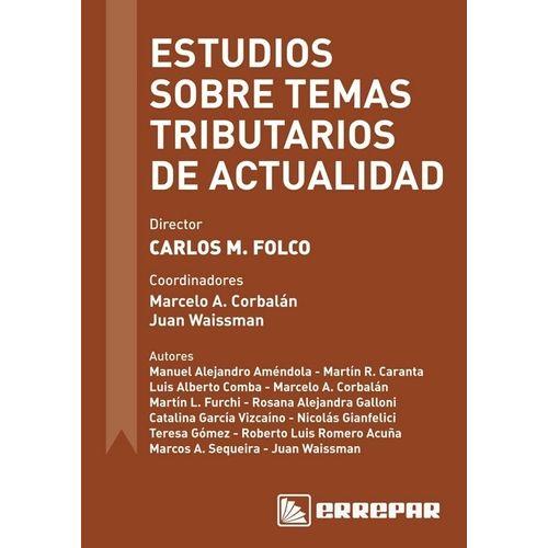 ESTUDIOS SOBRE TEMAS TRIBUTARIOS DE ACTUALIDAD