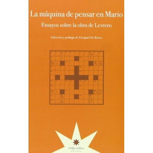 LA MAQUINA DE PENSAR EN MARIO - EXEQUIEL DE ROSSO
