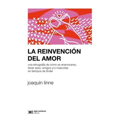 LA REINVENCION DEL AMOR - JOAQUIN LINNE