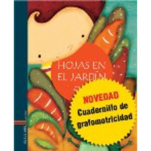 LIBRO HOJAS EN EL JARDIN + CUADERNILLO DE GRAFOMOTRICIDAD -