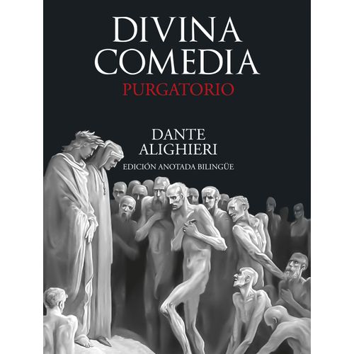 DIVINA COMEDIA - PURGATORIO - EDICION ANOTADA BILINGUE