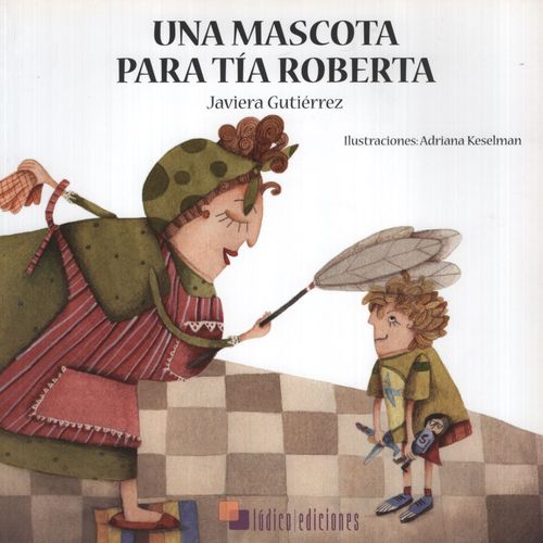 UNA MASCOTA PARA TIA ROBERTA