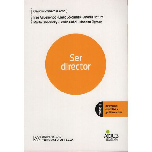 INNOVACION EDUCATIVA Y GESTION ESCOLAR TOMO III SER DIRECTOR INNOVACION EDUCATIVA Y GESTION ESCOLAR TOMO III SER DIRECTOR