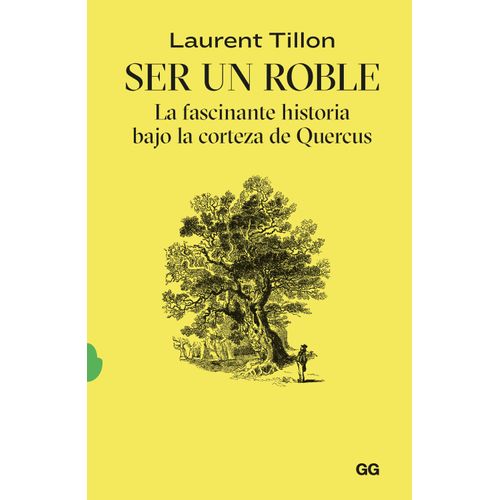 SER UN ROBLE - LAURENT TILLON