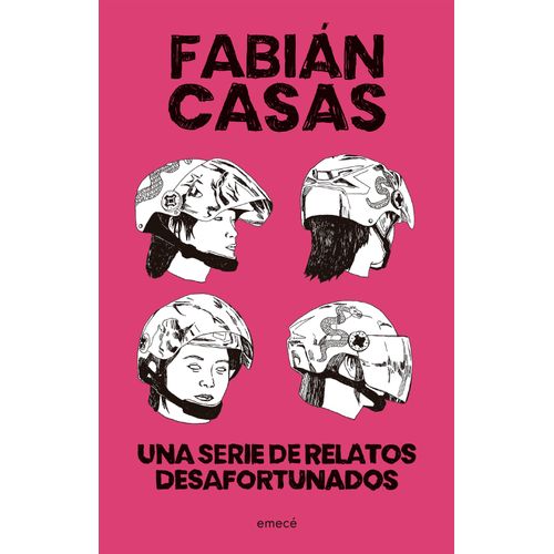 UNA SERIE DE RELATOS DESAFORTUNADOS - FABIAN CASAS