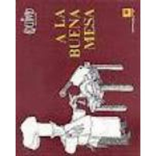 A LA BUENA MESA A LA BUENA MESA