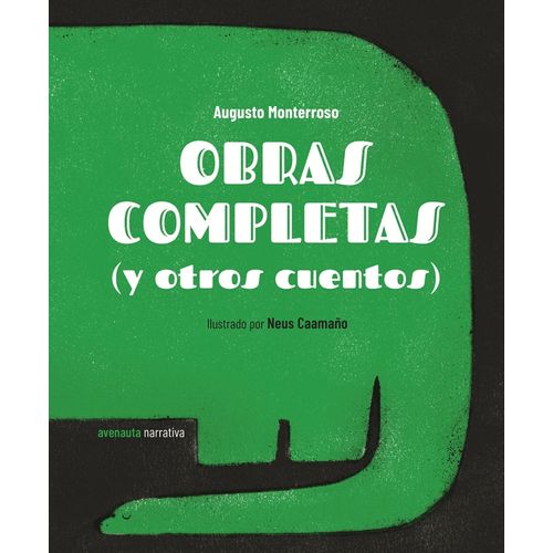 OBRAS COMPLETAS (Y OTROS CUENTOS) - AUGUSTO MONTERROSO