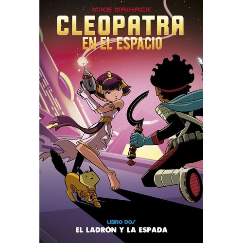 EL LADRON Y LA ESPADA - CLEOPATRA EN EL ESPACIO 2 - MIKE MAI