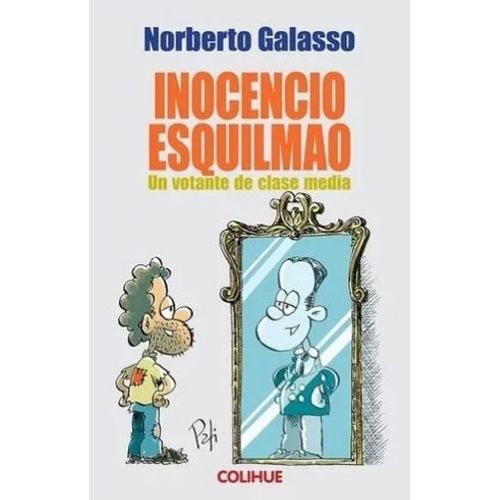INOCENCIO ESQUILMAO - UN VOTANTE DE CLASE MEDIA