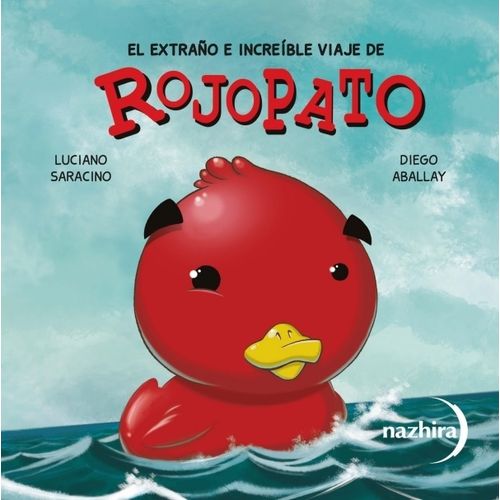 EL EXTRAÑO E INCREIBLE VIAJE DE ROJOPATO - MAYUSCULA