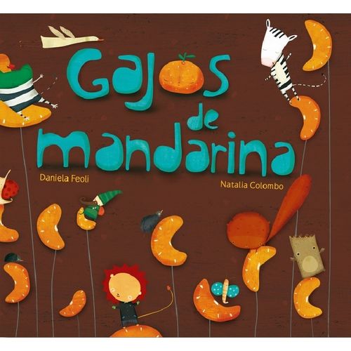 GAJOS DE MANDARINA - LUNA DE AZAFRAN - LAURA QUIROS