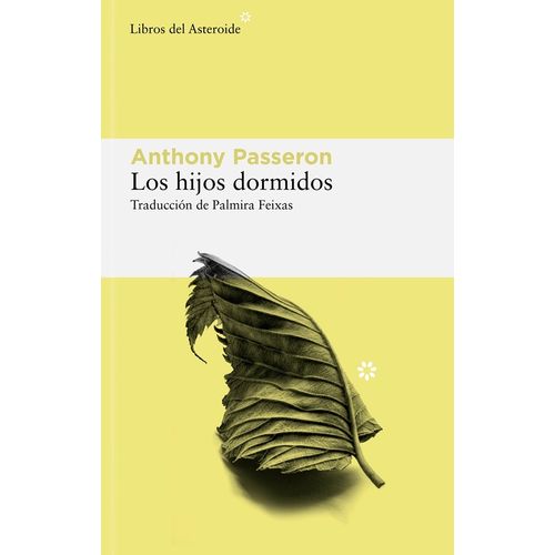 LOA HIJOS DORMIDOS - ANTHONY PASSERON