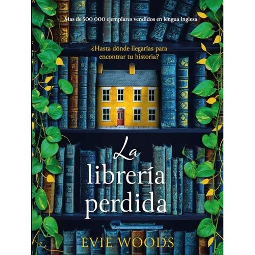 LA LIBRERIA PERDIDA - EVIE WOODS