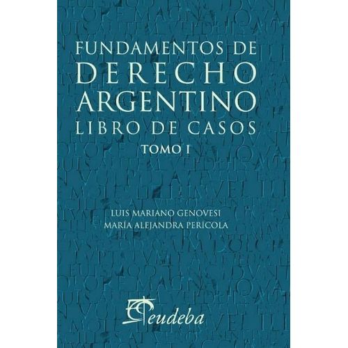 FUNDAMENTOS DE DERECHO ARGENTINO LIBRO DE CASOS