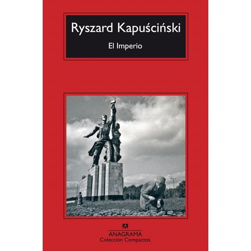 EL IMPERIO - KAPUSCINSKY