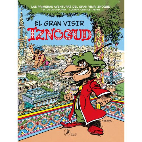 EL GRAN VISIR IZNOGUD - IZNOGUD 1 - GOSCINNY / TABARY