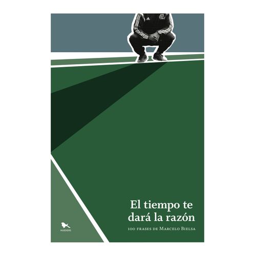 LIBRO EL TIEMPO TE DARA LA RAZON - 100 FRASES DE MARCELO BIE