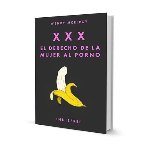 EL DERECHO DE LA MUJER AL PORNO - XXX - WENDY MCELROY
