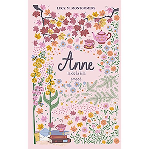 ANNE, LA DE LA ISLA - LUCY MAUD MONTGOMERY
