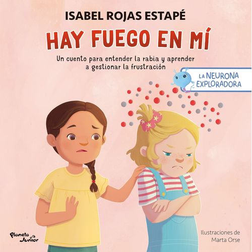 HAY FUEGO EN MI - LA NEURONA EXPLORADORA