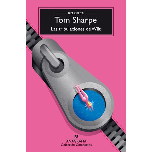 LAS TRIBULACIONES DE WILT - TOM SHARPE