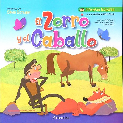 EL ZORRO Y EL CABALLO - PRIMEROS LECTORES - MAYUSCULA