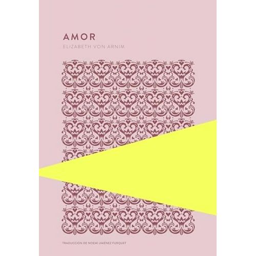 AMOR - ELIZABETH VON ARNIM