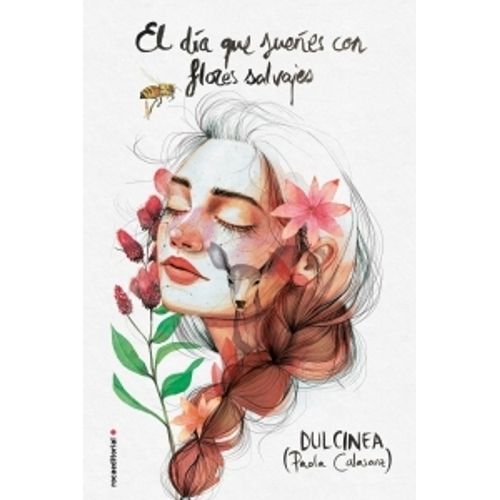EL DIA QUE SUEÑES CON FLORES SALVAJES