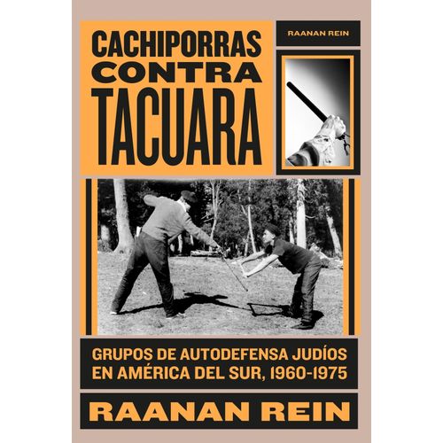 CACHIPORRAS CONTRA TACUARA - RAANAN REIN