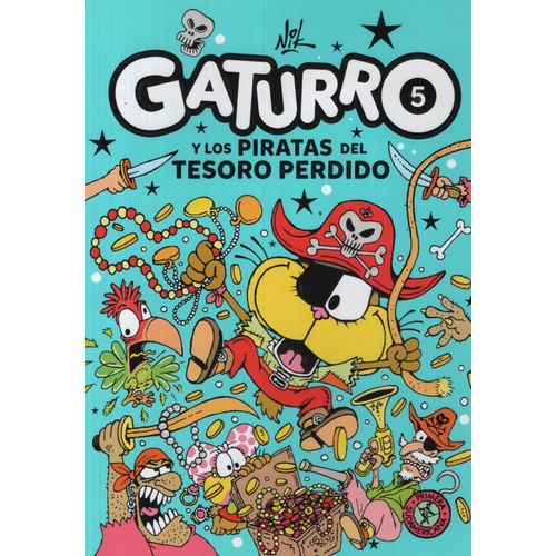 GATURRO 5. GATURRO Y LOS PIRATAS DEL TESORO PERDIDO