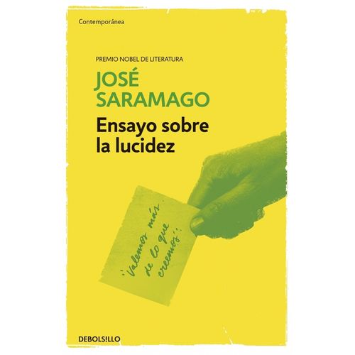 ENSAYO SOBRE LA LUCIDEZ - JOSE SARAMAGO EDICIÓN DE BOLSILLO ENSAYO SOBRE LA LUCIDEZ - JOSE SARAMAGO EDICIÓN DE BOLSILLO