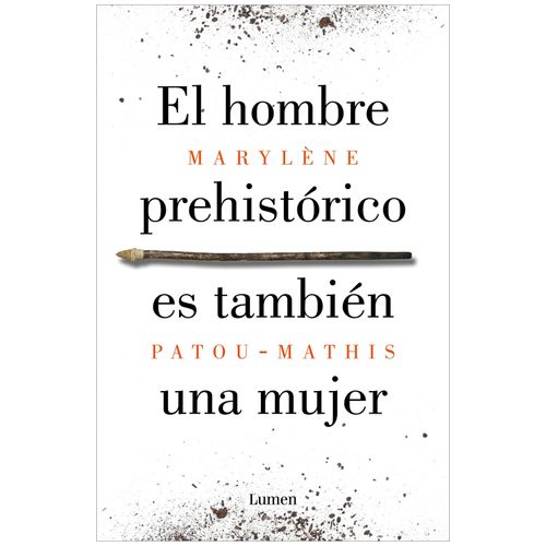 EL HOMBRE PREHISTORICO ES TAMBIEN UNA MUJER - MARYLENE PATOU