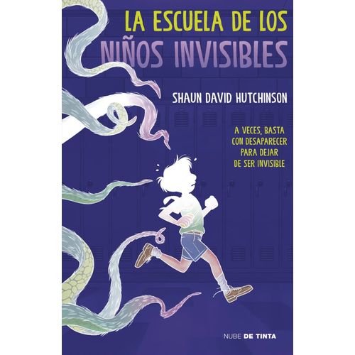 LA ESCUELA DE LOS NIÑOS INVISIBLES - SHAUN DAVID HUTCHINSON