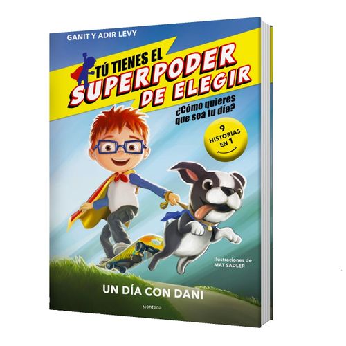 UN DIA CON DANI. TU TIENES EL SUPERPODER DE ELEGIR - LEVY