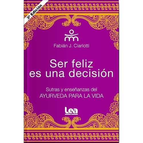 SER FELIZ ES UNA DECISION - FABIAN CIARLOTTI
