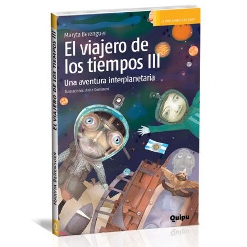 EL VIAJERO DE LOS TIEMPOS III - UNA AVENTURA INTERPLANETARIA