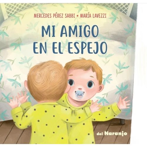 MI AMIGO EN EL ESPEJO - MERCEDES PEREZ SABBI