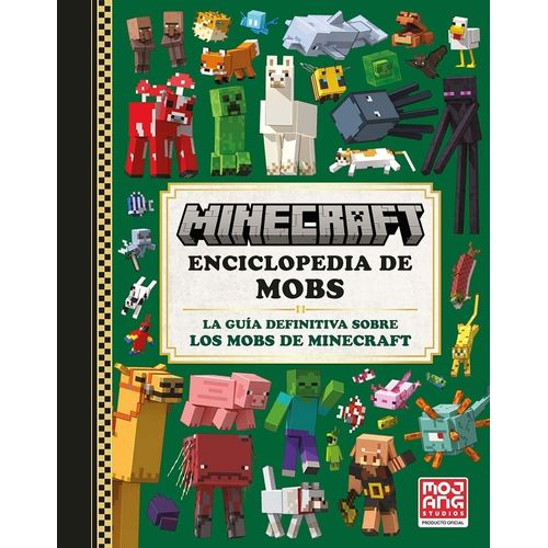 ENCICLOPEDIA DE MOBS - GUIA DEFINITIVA MINECRAFT - MOJANG