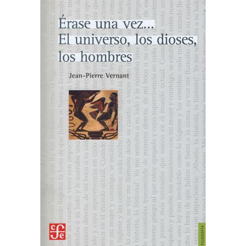 LIBRO ERASE UNA VEZ EL UNIVERSO, LOS DIOSES, LOS HOMBRES - J
