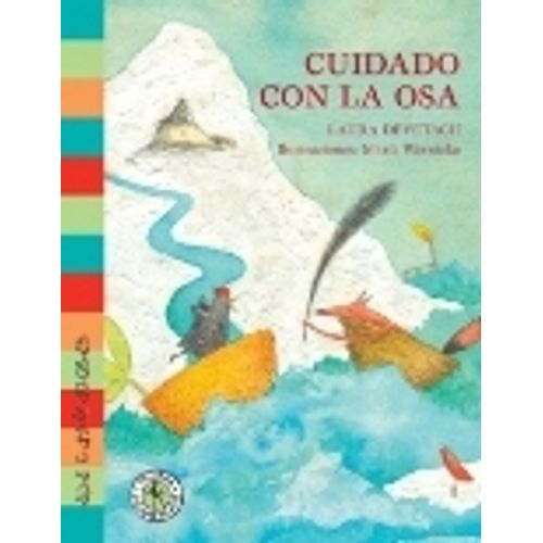 CUIDADO CON LA OSA