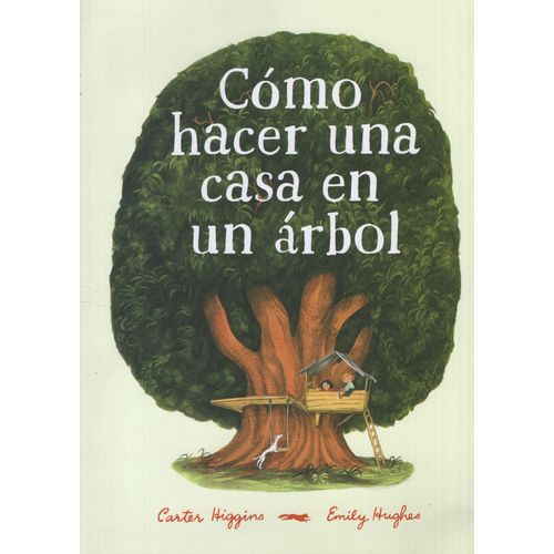 LIBRO COMO HACER UNA CASA EN UN ARBOL - CARTER
